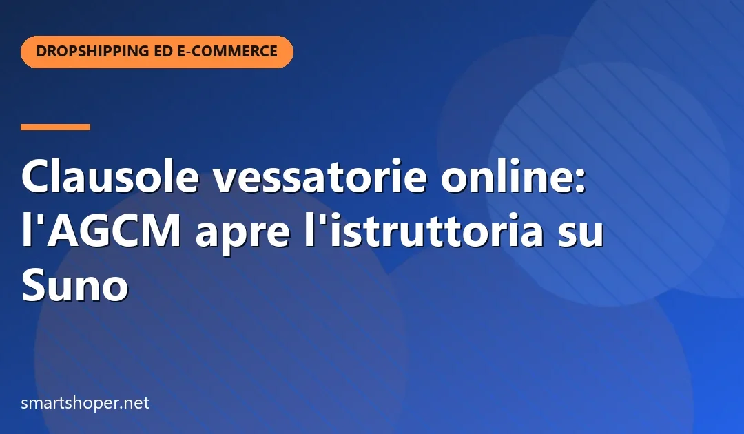 Clausole vessatorie online: istruttoria AGCM su Suno